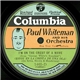 Paul Whiteman And His Orchestra - I'm On The Crest Of A Wave / What D'Ya Say